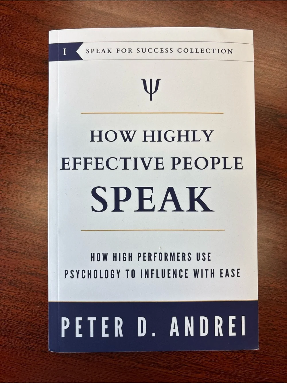 How Highly Effective People Speak by Peter D. Andrei - Softcover